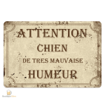 Plaque métal humoristique "Attention Chien Mauvaise Humeur