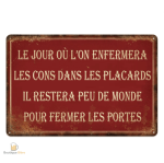 Plaque métal humoristique : enfermer les cons