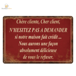 Plaque métal humour "La Maison Ne Fait Pas Crédit