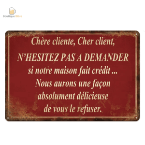 Plaque métal humour "La Maison Ne Fait Pas Crédit