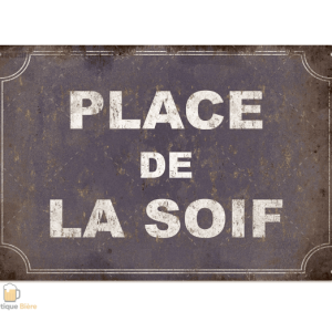Plaque Métal Place De La Soif pour amateurs de bière
