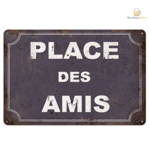 Plaque métal décorative "Place Des Amis" pour amateurs de bière