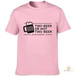 T-Shirt avec slogan "Two Beer Or Not Two Beer