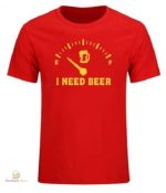 T-Shirt I Need Beer en coton confortable