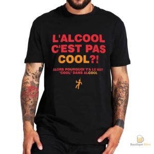 T-Shirt "L'Alcool C'Est Pas Cool" pour amateurs de bière