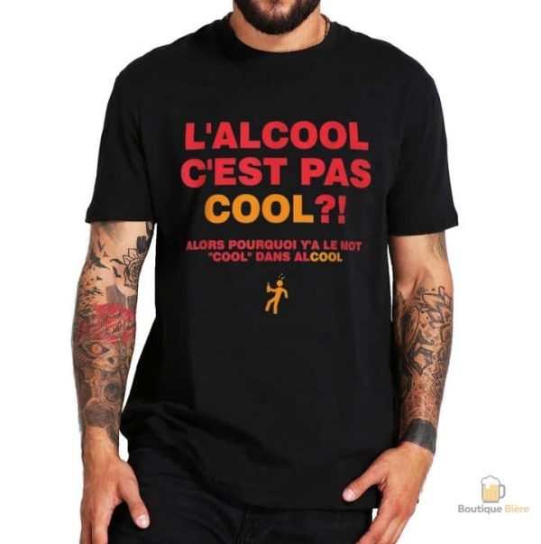 T-Shirt "L'Alcool C'Est Pas Cool" pour amateurs de bière